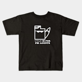 Utah Is For FBI Agents Kids T-Shirt